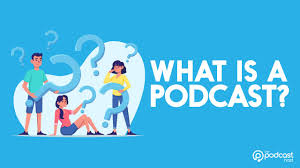 What is Podcast