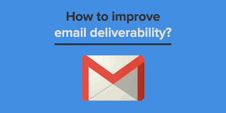 How to Improve Email Deliverability 2021 Guide